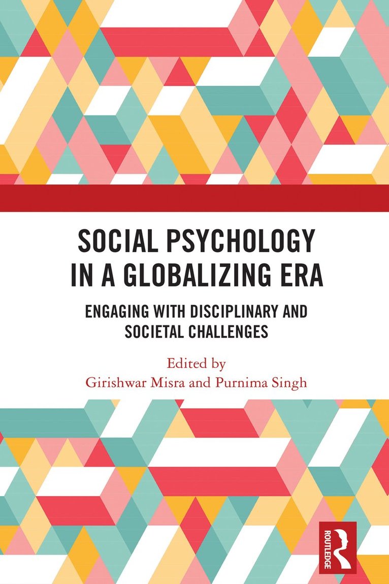 Social Psychology in a Globalizing Era 1