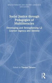 bokomslag Social Justice through Pedagogies of Multiliteracies