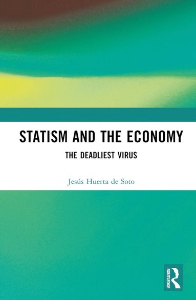 bokomslag Statism and the Economy