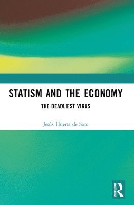 bokomslag Statism and the Economy