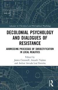 bokomslag Decolonial Psychology and Dialogues of Resistance