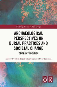 bokomslag Archaeological Perspectives on Burial Practices and Societal Change