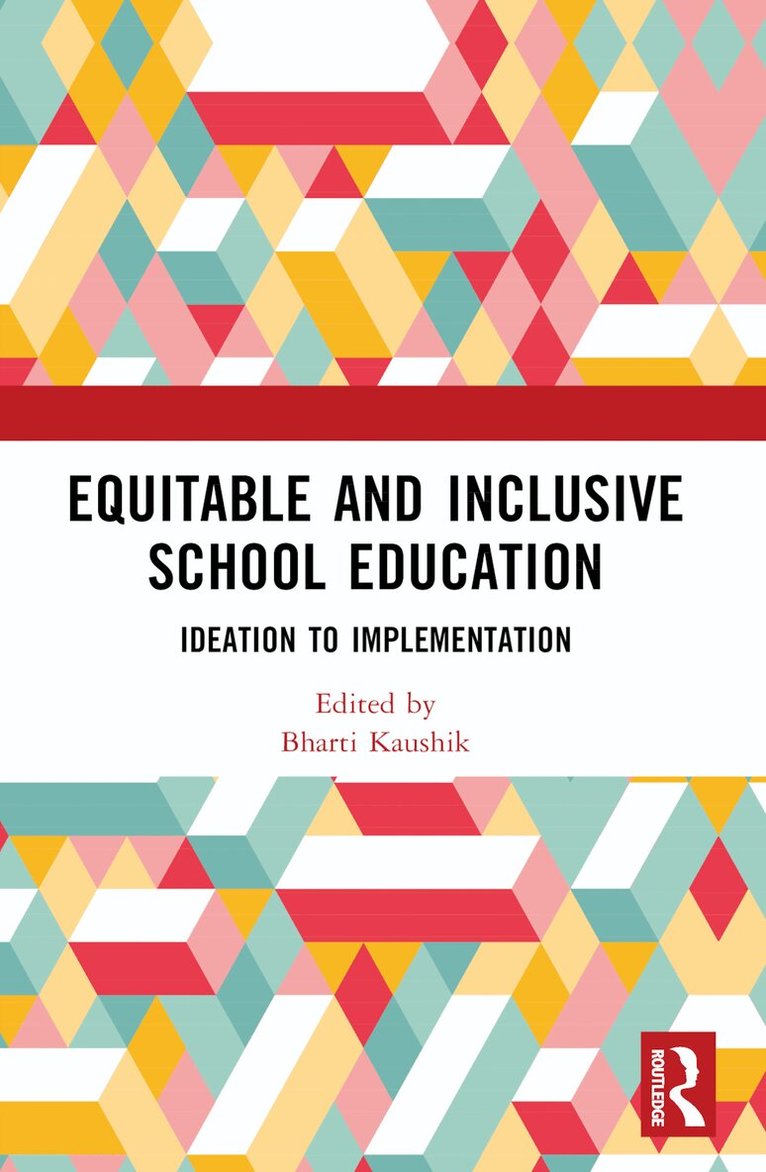Bharti Kaushik - Equitable and Inclusive School Education, Häftad