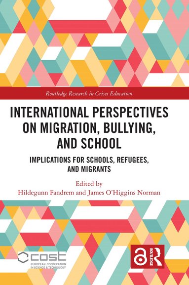 Hildegunn Fandrem, James O’Higgins Norman - International Perspectives on Migration, Bullying, and School, Häftad