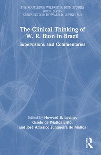 bokomslag Clinical Thinking of W. R. Bion in Brazil