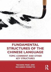 bokomslag Fundamental Structures of the Chinese Language