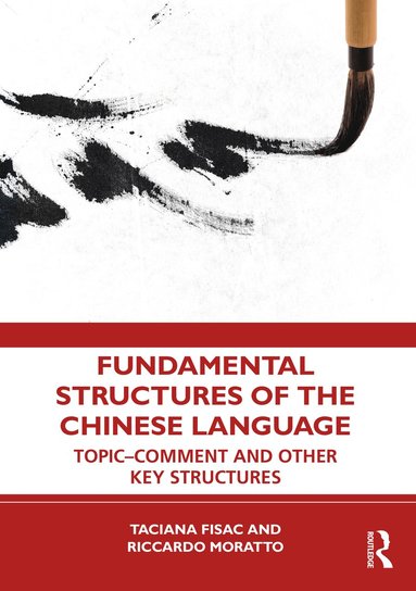 bokomslag Fundamental Structures of the Chinese Language