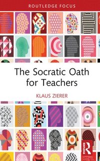 bokomslag The Socratic Oath for Teachers