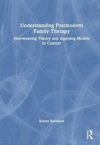 bokomslag Understanding Postmodern Family Therapy