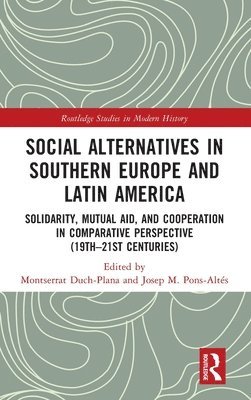 Social Alternatives in Southern Europe and Latin America 1