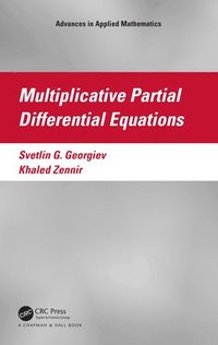 bokomslag Multiplicative Partial Differential Equations