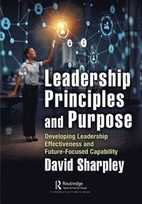bokomslag Leadership Principles and Purpose