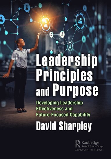 bokomslag Leadership Principles and Purpose