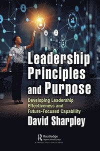 bokomslag Leadership Principles and Purpose