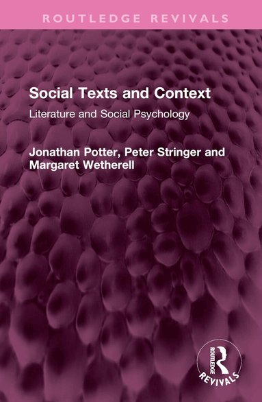 Jonathan Potter, Peter Stringer, Margaret Wetherell - Social Texts and Context, Inbunden