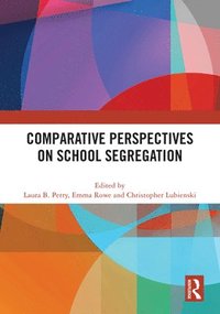 bokomslag Comparative Perspectives on School Segregation