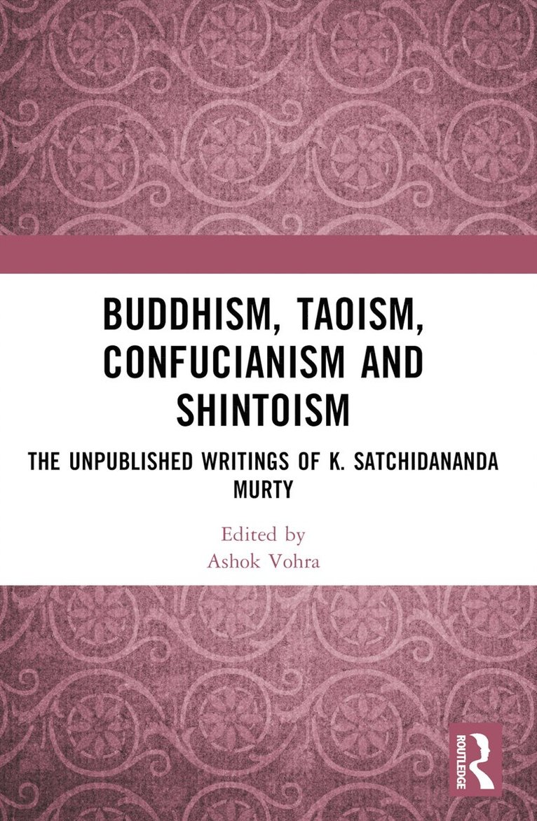 Ashok Vohra, Kotta Ramesh - Buddhism, Taoism, Confucianism and Shintoism, Häftad