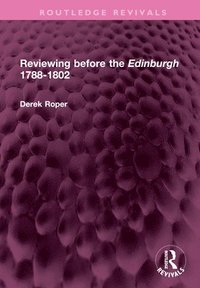 bokomslag Reviewing before the Edinburgh 1788-1802