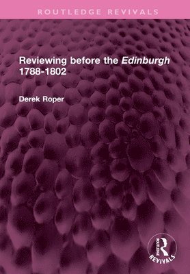 Reviewing before the Edinburgh 1788-1802 1