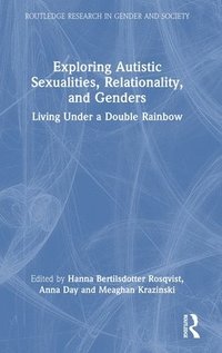 bokomslag Exploring Autistic Sexualities, Relationality, and Genders