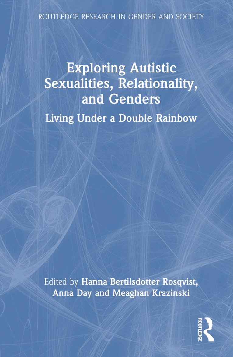 Exploring Autistic Sexualities, Relationality, and Genders 1