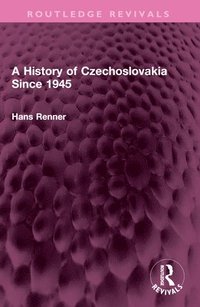 bokomslag History of Czechoslovakia Since 1945