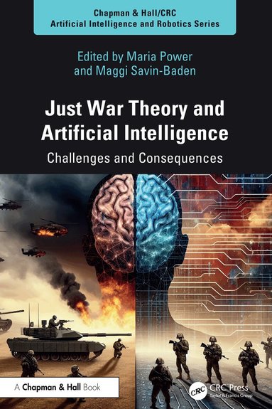Maria Power, Maggi Savin-Baden - Just War Theory and Artificial Intelligence, Inbunden