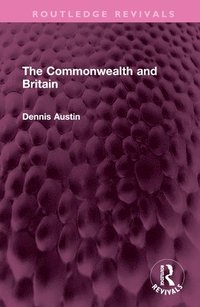bokomslag The Commonwealth and Britain