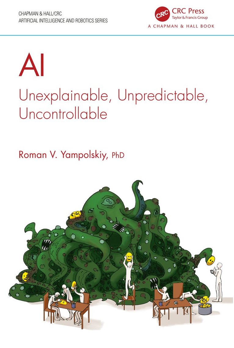 Roman V. Yampolskiy, USA) Yampolskiy, Roman V. (University of Louisville, Kentucky - AI, Inbunden