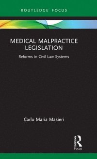 bokomslag Medical Malpractice Legislation