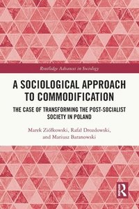bokomslag Sociological Approach to Commodification