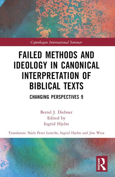 bokomslag Failed Methods and Ideology in Canonical Interpretation of Biblical Texts