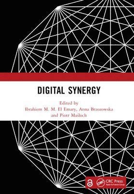 Ibrahiem M. M. El Emary, Anna Brzozowska, Piotr Maśloch, Piotr Masloch, Piotr Ma¿loch - Digital Synergy, Inbunden