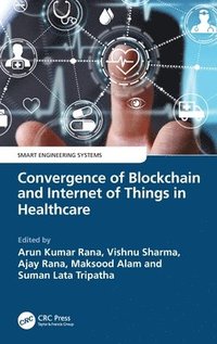 bokomslag Convergence of Blockchain and Internet of Things in Healthcare