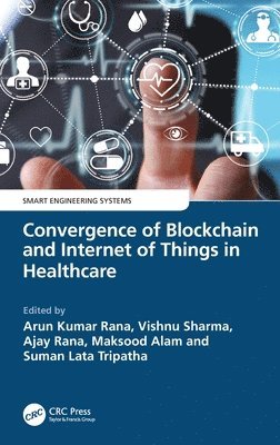 Convergence of Blockchain and Internet of Things in Healthcare 1