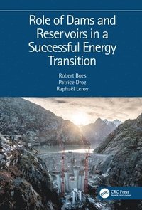 bokomslag Role of Dams and Reservoirs in a Successful Energy Transition