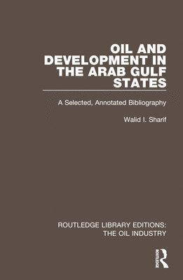 bokomslag Oil and Development in the Arab Gulf States
