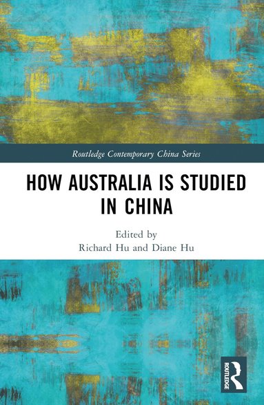 bokomslag How Australia is Studied in China