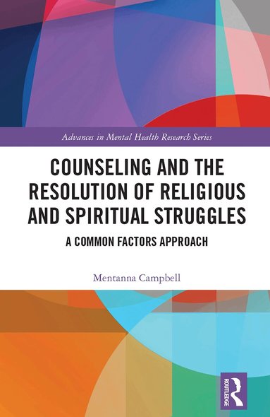 Mentanna Campbell - Counseling and the Resolution of Religious and Spiritual Struggles, Häftad