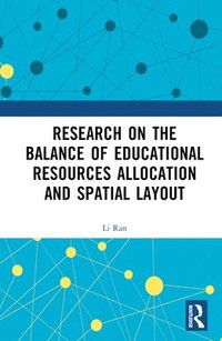 bokomslag Research on the Balance of Educational Resources Allocation and Spatial Layout