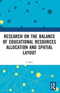 bokomslag Research on the Balance of Educational Resources Allocation and Spatial Layout