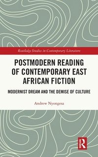 bokomslag Postmodern Reading of Contemporary East African Fiction