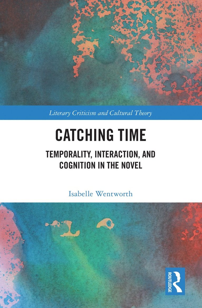 Isabelle Wentworth - Catching Time, Inbunden