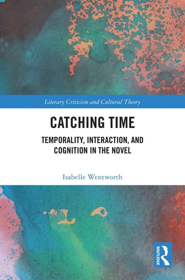 Isabelle Wentworth - Catching Time, Häftad