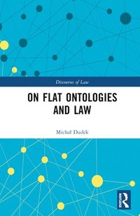 bokomslag On Flat Ontologies and Law