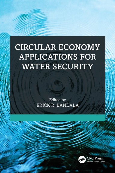 Erick R. Bandala - Circular Economy Applications for Water Security, Häftad