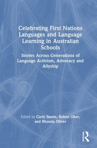 bokomslag Celebrating First Nations Languages and Language Learning in Australian Schools