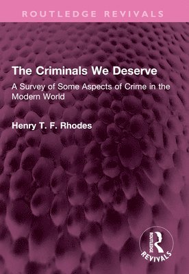 bokomslag Criminals We Deserve