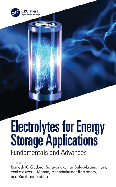 Ramesh K. Guduru, Saravanakumar Balasubramaniam, Venkateswarlu Manne, Ananthakumar Ramadoss, Rambabu Bobba - Electrolytes for Energy Storage Applications, Häftad