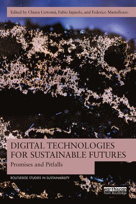 Chiara Certomà, Fabio Iapaolo, Federico Martellozzo, Chiara Certoma - Digital Technologies for Sustainable Futures, Häftad